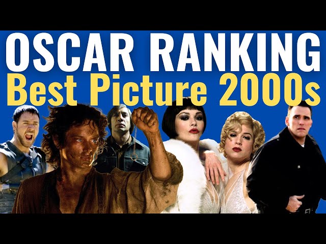 Best Picture Oscar Wins of the 2000s RANKED!