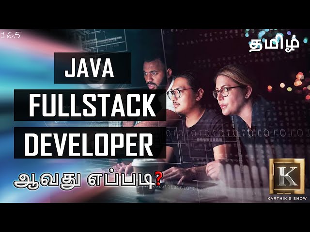 How to become a Java Full Stack Developer? in Tamil | Java Full Stack Advantages | Karthik's Show