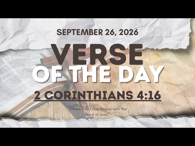 Verse of the Day | 2 Corinthians 4:16 [September 26, 2026]