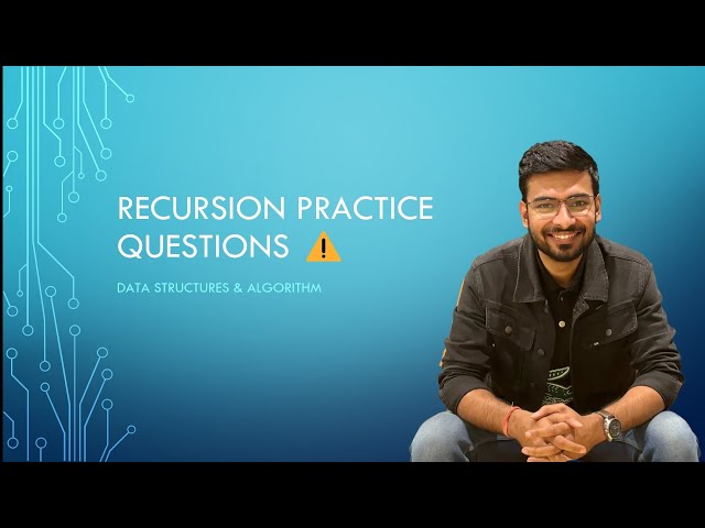 Recursion Practice Questions 🔥🔥🔥 | Important for coding interviews