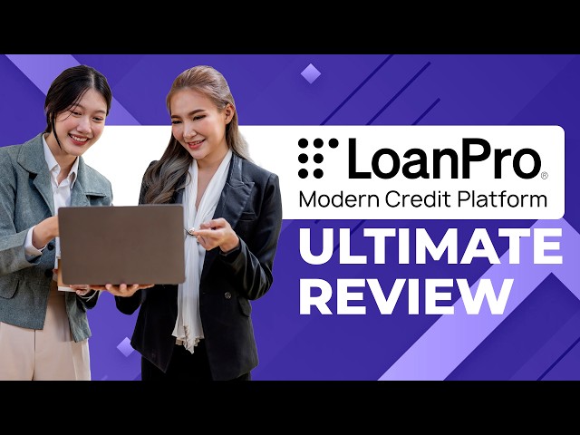 Ultimate LoanPro Review 2026: Loan Management Software + API-First Automation