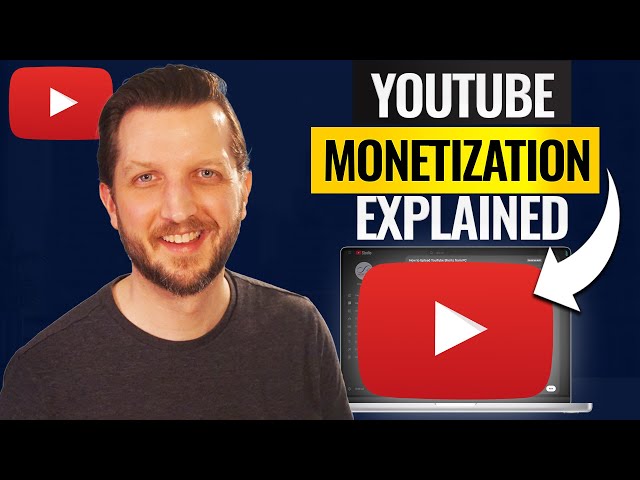 YouTube Monetization Requirements and Google AdSense Explained