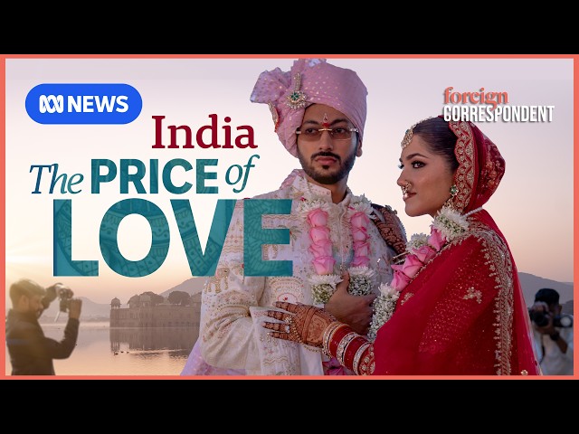 Inside India’s multibillion dollar wedding industry | Foreign Correspondent