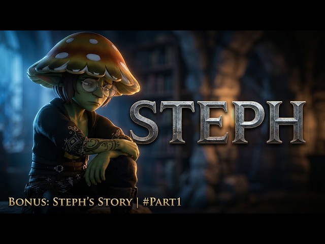 Bonus: Steph's Story | #part1