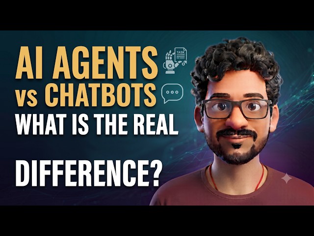 AI Agents vs Chatbots: What is the Real Difference?