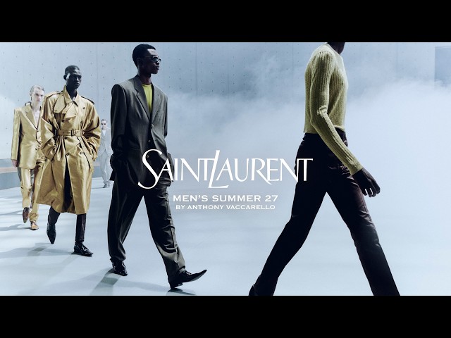 SAINT LAURENT - MEN'S SUMMER 27 SHOW