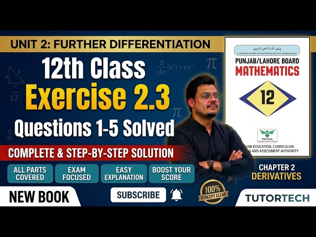 2nd Year Math Unit 2 Ex 2.3 Q1 to Q5 Solved | Further Differentiation | Class 12