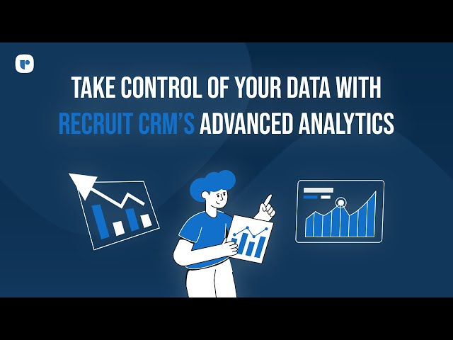 You won't believe how easy Recruit CRM makes data control with Advanced Analytics!