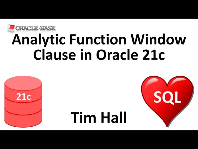 Analytic Function Window Clause in Oracle Database 21c