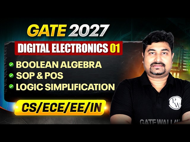 Digital Electronics | Boolean Algebra, SOP, POS & Logic Simplification | CS, EE, ECE, IN | GATE 2027