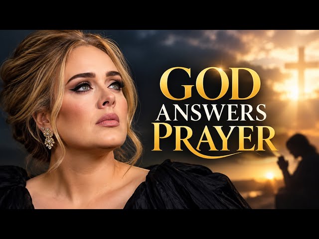 Adele - GOD ANSWERS PRAYER (Official Music Video 2026)