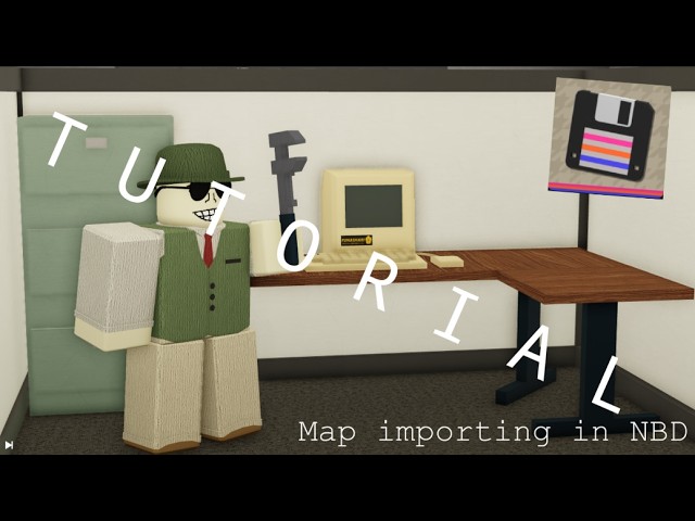 Map making and Import tutorial in Roblox NBD (No Big Deal)