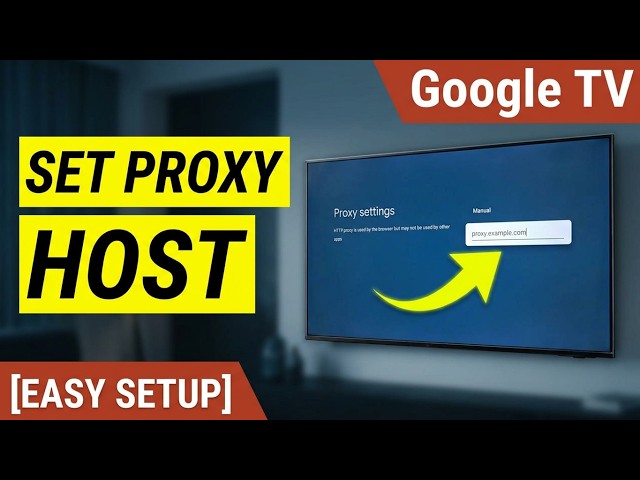 How to Configure a Manual Proxy Hostname on Google TV | Network & Wi-Fi Settings Setup