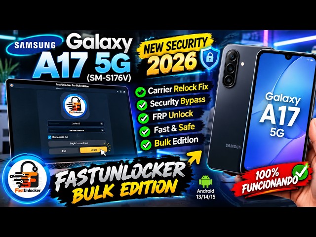 🚨Samsung Galaxy A17 5G (SM-S176V) NEW Security 2026 Carrier Relock Fix! |FastUnlocker Bulk Edition 🚀