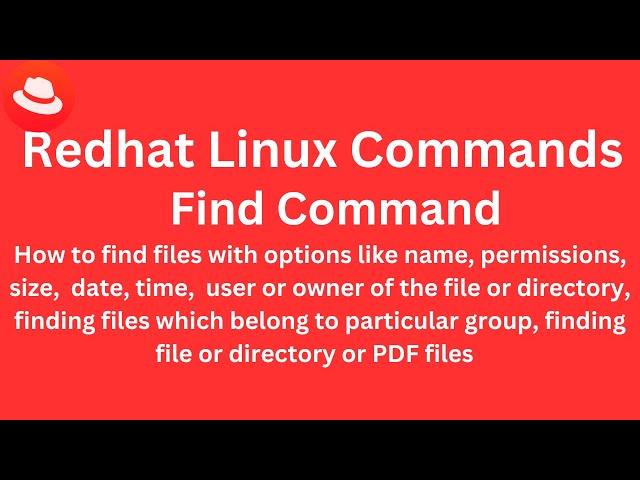 Class 11 - Redhat Linux Commands - Find command with Examples