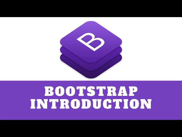 Bootstrap Tutorial  2020- Introduction