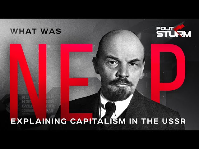 What is NEP: Explaining Capitalism in the USSR