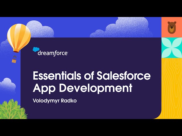 Essentials of Salesforce App Development