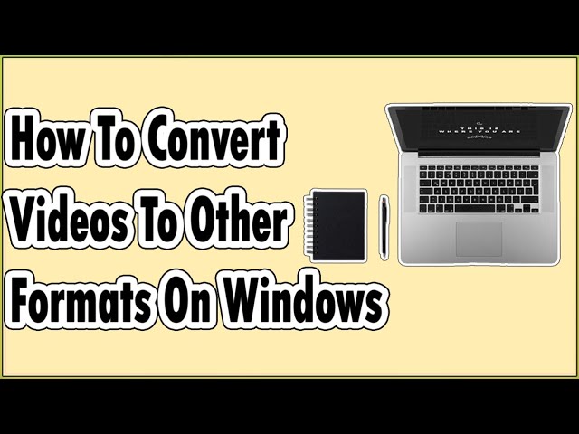 How To Convert Videos To MP4 And Other Formats On Windows 11, 7, 10, 8, 8 1 For Old Devices/TVs/PSP?