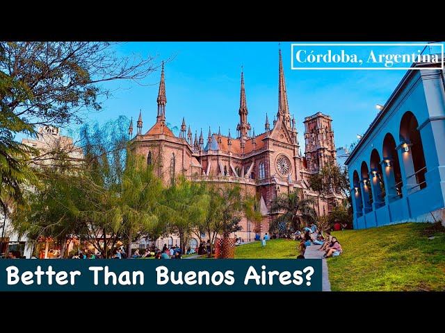 First Impressions of Córdoba, Argentina: Relaxing Vibes & Churches better than Buenos Aires? [#91 ]