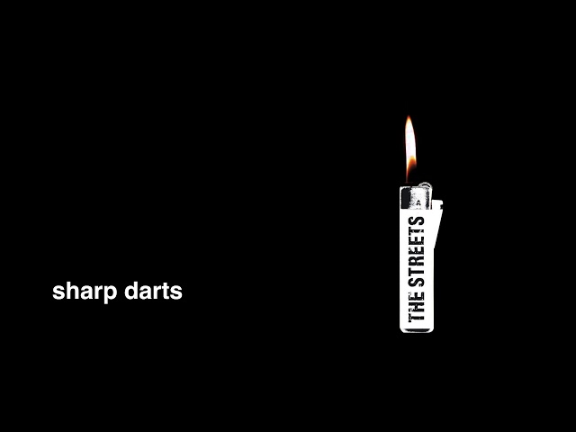 The Streets - Sharp Darts (Official Audio)