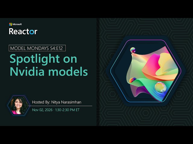 Model Mondays - Spotlight on NVIDIA models