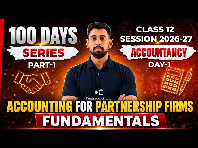 Fundamentals - Partnership | Day 1 Class 12 | Accountancy 🔥🔥
