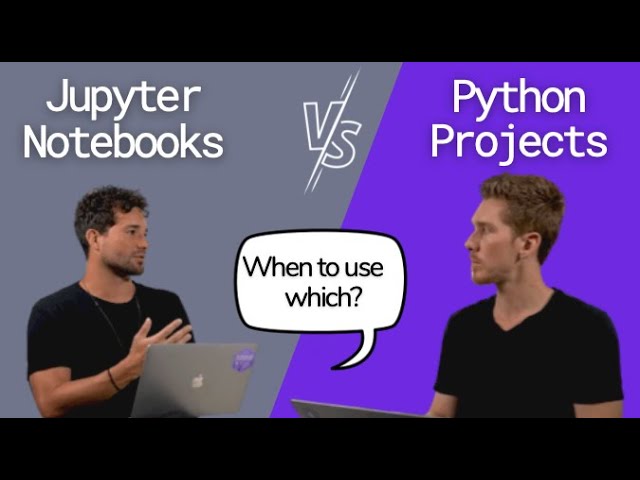 Jupyter notebooks vs Python projects: Learn when when to use which | Ep 1