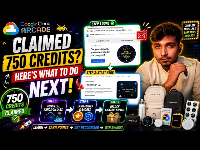Claimed Your 750 Credits? Here's What To Do Next! | Complete Guide | Google Cloud Arcade 2026