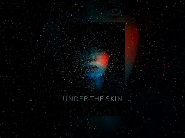 Under the Skin (2014)