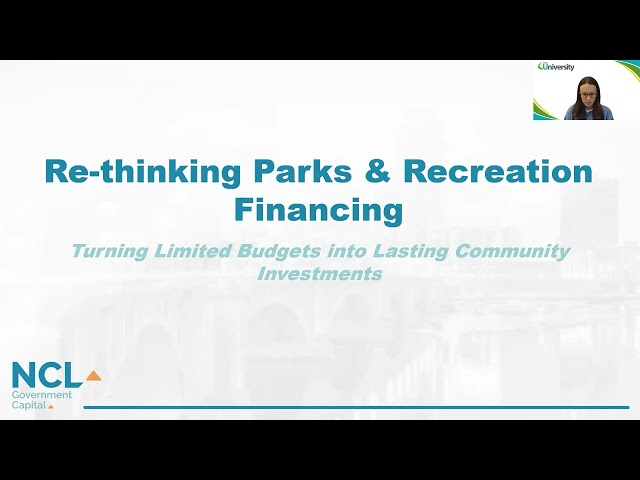 Rethinking Parks & Recreation Financing: Procurement, Financing & Getting Projects Done