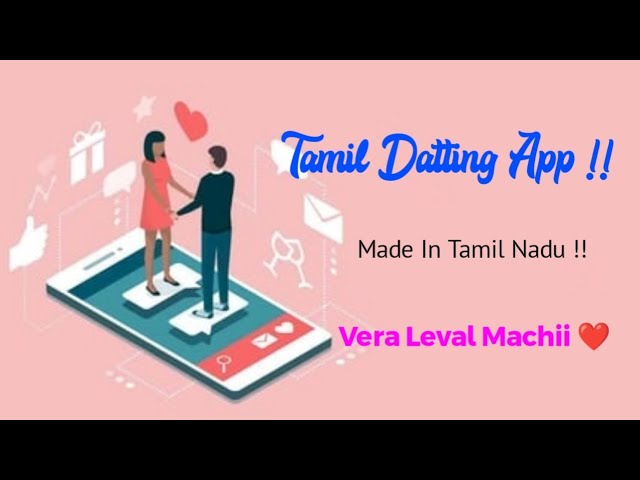 Tamil Dating App 💞|| Made In Tamil Nadu || Don't Miss it || Full Review In Tamil-MassTamizhachi.