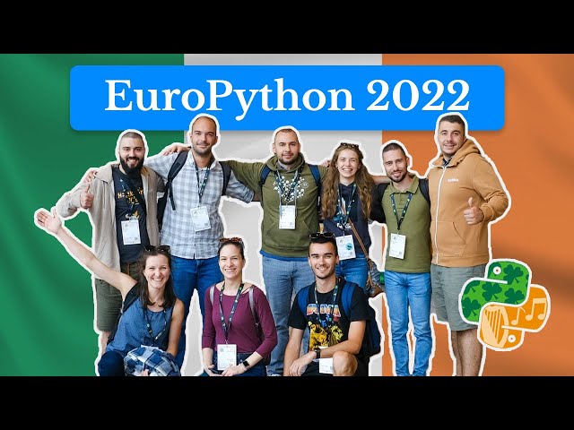 HackSoft team attends EuroPython 2022 in Dublin, Ireland | vlog