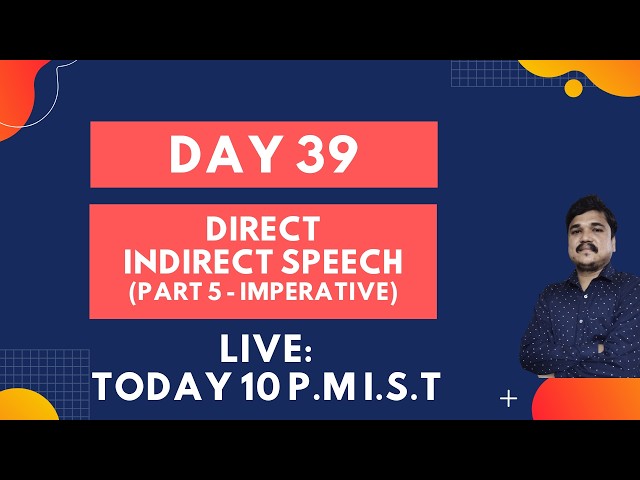 Day 39 : Direct Indirect Speech (Part 5) | Imperative | Live Session
