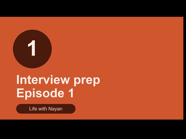 Episode 1 interview preparation and job hunting series
