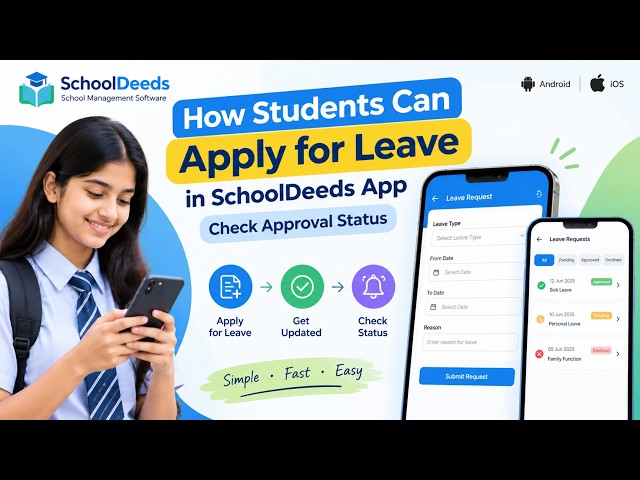 How Students Can Apply for Leave in SchoolDeeds App | Check Approval Status