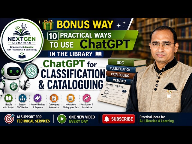 ChatGPT for Library Classification & Cataloguing | BONUS WAY | AI for Librarians