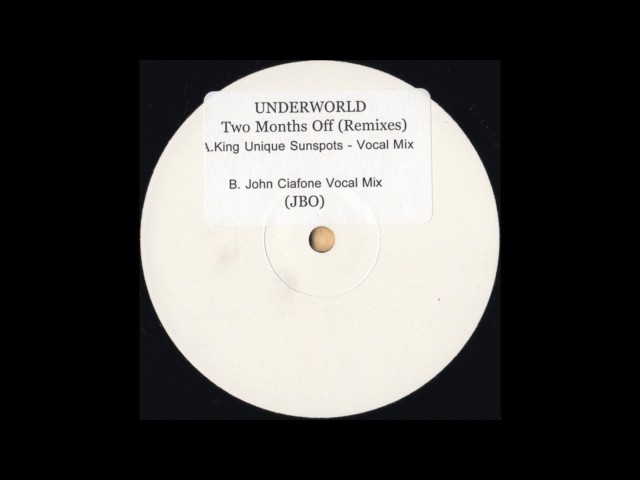 Underworld ‎– Two Months Off (King Unique Sunspots Vocal Mix) [HD]