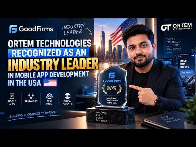Ortem Technologies Featured by GoodFirms Among Top Mobile App Development Agencies in USA