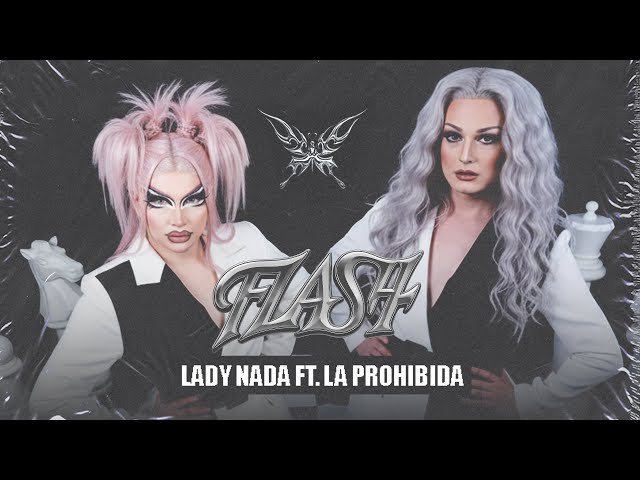 Lady Nada & La Prohibida - Flash