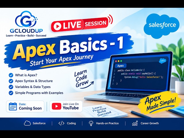 Salesforce Development Live Session – Session 3 - Apex Basics 1 🚀
