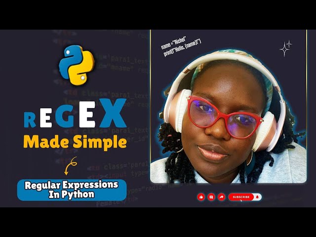 Python for Beginners: Regex Made Simple (Regular Expressions in Python) | Richel Attafuah