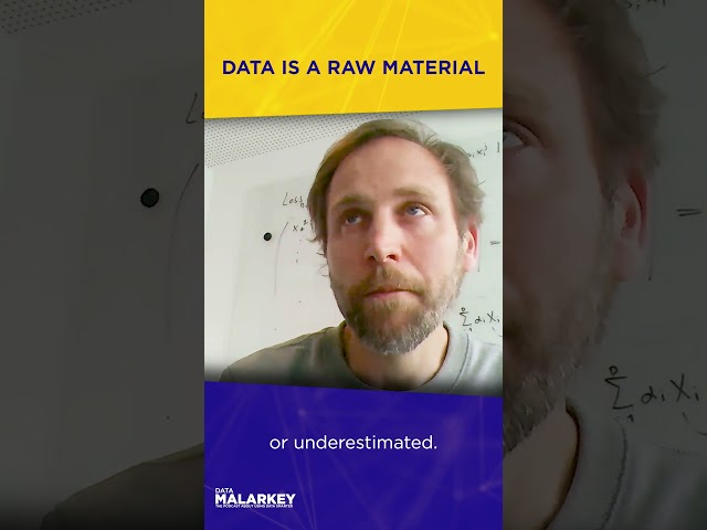 Data is a Raw Material