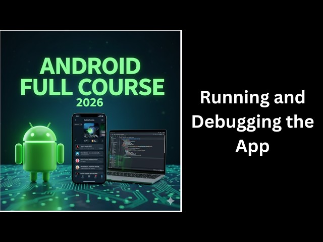 (322) Running and Debugging Android Apps in Android Studio | Complete Android Course