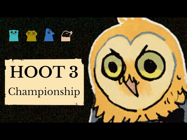 HOOT 3 Championship: WyvernElement, Lylethebrick, Talleyrand19, Meryn