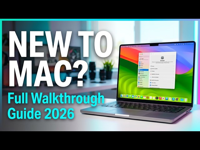 NEW TO MAC Walkthrough Guide for Complete Beginners in Under 15 mins(2026)
