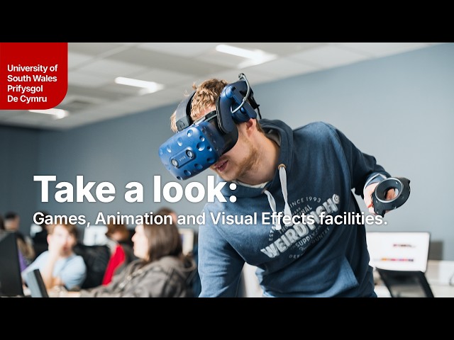 Games, Animation and Visual Effects Facilities at University of South Wales