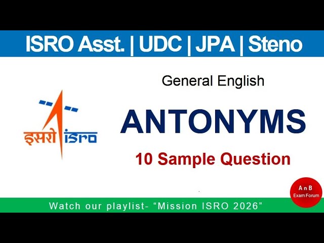 ISRO assistant UDC JPA steno exam - General English - Antonyms 