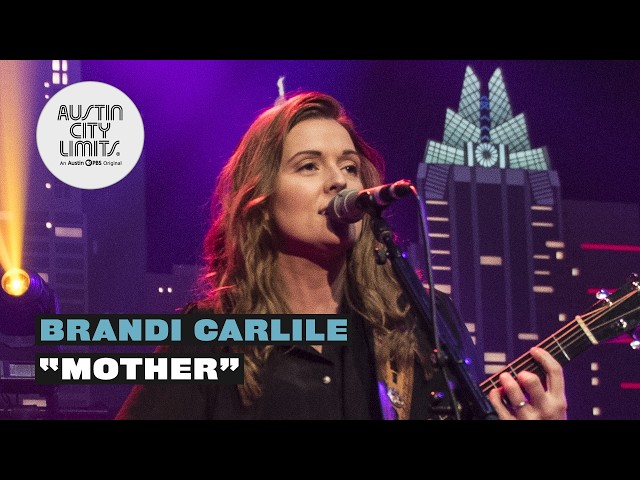 Brandi Carlile - Mother | Live From Austin City Limits TV