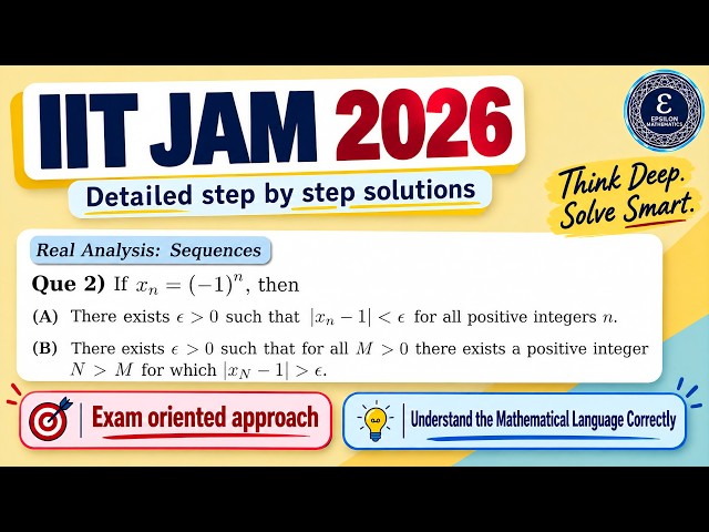IIT JAM 2026 Real Analysis Sequence Solution | Each Options Explained | Mathematics | MSc